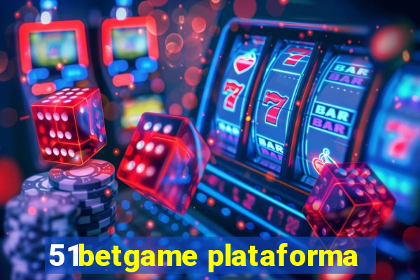 51betgame plataforma